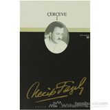 ÇERÇEVE 1 (KOD: 75) - NECIP FAZIL KISAKÜREK