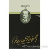 ÇERÇEVE 5 (KOD: 79) - NECIP FAZIL KISAKÜREK