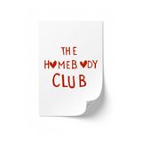 Çerçevesiz The Homebody Club Tipografik Duvar Posteri Çerçevesiz 21 x 30