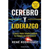 Cerebro y liderazgo: Claves para transformar tu forma de persuadir