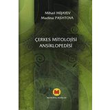 Çerkes Mitolojisi Ansiklopedisi - Mihail Mijayev