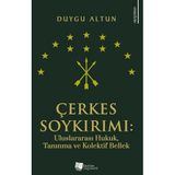Çerkes Soykırımı: Uluslararası Hukuk, Tanınma ve Kolektif Bellek