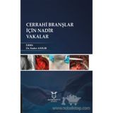Cerrahi Branşlar İçin Nadir Vakalar