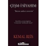 Çeşm-i Siyahım - Kemal Reis