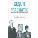 Cesur ve Pragmatik - Özgür Körpe