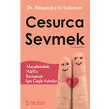 Cesurca Sevmek - Alexandra H. Solomon