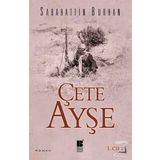 Çete Ayşe 1. Cilt - Sabahattin Burhan