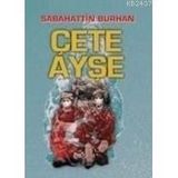 ÇETE AYŞE 1 - SABAHATTIN BURHAN