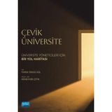 Çevik Üniversite - Üniversite Yöneticileri İçin Bir Yol Haritası - Feride Öksüz Gül