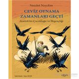 Ceviz Oynama Zamanları Geçti - Necdet Neydim