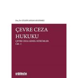 Çevre Ceza Hukuku - Çevre Ceza Genel Hükümler Cilt 1 / On İki Levha Yayınları / 9786257293754