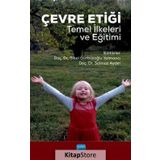 Çevre Etiği Temel İlkeleri Ve Eğitimi - Sibel Gürbüzoğlu Yalmancı , Solmaz Aydın