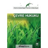 ÇEVRE HUKUKU - H. GÜZIK ÜÇIŞIK;H. FEHIM ÜÇIŞIK