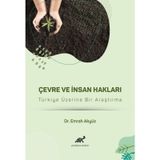 Çevre ve İnsan Hakları & Türkiye Üzerine Bir Araştırma