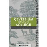 Çevrebilim Ekoloji Sözlüğü - Emrullah Güney Doç. Dr. Ali Meydan Taner Kılıç İhsan Bulut Ali Meydan Recep Bozyiğit