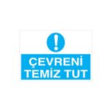 Çevreni Temiz Tut Uyarı Tabelası - 70x100 Alüminyum Kompozit Panel - TD20