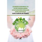 Çevrenin Korunması Ve Çevre Sorunlarının Azaltılmasında Ekolojik Akımların Rolü: Kamu Kurumları Örneği