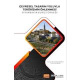 Çevresel Tasarim Yoluyla Terörizmin Önlenmesi Diyarabakir Suriçi Örneği Mücahit Navruz