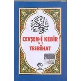 CEVŞEN-I KEBIR VE TESBIHAT (ARAPÇA) - KOLEKTIF