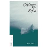 Çeyizime Bir Kefen - Ali Emre