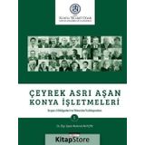 Çeyrek Asrı Aşan Konya İşletmeleri - Mehmet Akif Çini
