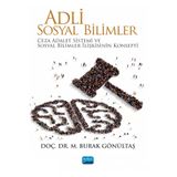 Ceza Adalet Sistemi ve Sosyal Bilimler İlişkisinin Konsepti Nobel Akademik Yayıncılık