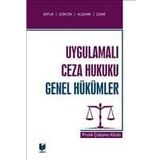 Ceza Hukuku Genel Hükümler Uygulamalı Çalışmaları - Türkan Yalçın Sancar Timuçin Köprülü