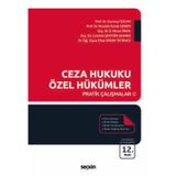Ceza Hukuku Özel Hükümler Pratik Çalışmalar Prof. Dr. Durmuş Tezcan,Prof. Dr. Mustafa Ruhan Erdem,Doç. Dr. Rıfat Murat Ö
