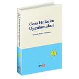 Ceza Hukuku Uygulamaları - Hamide Zafer,Nur Centel,Özlem Çakmut