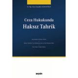 Ceza Hukukunda Haksız Tahrik Dr. Öğr. Üyesi Alaaddin Egemenoğlu 1. Baskı, Mart 2026