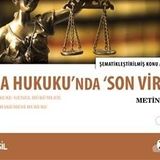Ceza Hukuku'nda Son Viraj