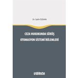 Ceza Hukukunda Sürüş Otomasyon Sistemi İkilemleri