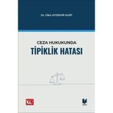 Ceza Hukukunda Tipiklik Hatası