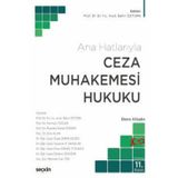 Ceza Muhakemesi Hukuku (Ana Hatlarıyla) Ders Kitabı Prof. Dr. Bahri Öztürk (Editör) 11. Baskı, Eylül 2024