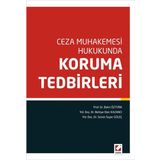 Ceza Muhakemesi Hukukunda Koruma Tedbirleri - Bahri Öztürk Behiye Eker Kazancı Sesim Soyer Güleç
