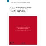 Ceza Muhakemesinde Gizli Tanıklık - Ceza Hukuku Monografileri - Dr. Ali Osman Onar 1. Baskı, Ağustos 2023