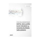 Ceza Muhakemesinde Sayısal Dijital Delil - Olgun Değirmenci