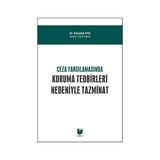 Ceza Yargılamasında Koruma Tedbirleri Nedeniyle Tazminat - Emrullah Aycı