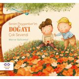 Cezve Çocuk Cezve Yayınları Benim Peygamber’im Doğayı Çok Severdi - Merve Gülcemal Masal & Öykü 24 Sayfa