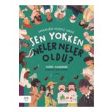 Cezve Çocuk Sen Yokken Neler Neler Oldu ? İnsanlığın Resimli Tarihi
