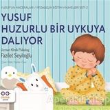 Cezve Çocuk Yusuf Huzurlu Bir Uykuya Dalıyor Yusufun Maceraları Pedagojik Eğitim Hikayeleri 2 Seti