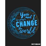 Change the World Sketchbook: Sketch Book for Doodling or Sketching Journal with 110 pages Unlined Drawing Notebook, 8.5x11 Large