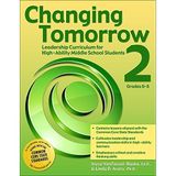 [Changing Tomorrow 2 Grades 6-8: Leadership Curriculum for High-Ability Middle School Students: Leadership Curriculum for High-Ability Middle School Students (Grades 6-8)] [By: VanTassel-Baska, Joyce] [November, 2012]