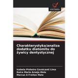 Charakterystyka/analiza dodatku diatomitu do ¿ywicy dentystycznej