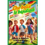 Che belle le bandiere: Scopri le bandiere d'Africa, Asia e Oceania