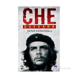 CHE GUEVARA - DENIZ EKİNCİOĞLU