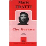 CHE GUEVARA - MARIO FRATTI