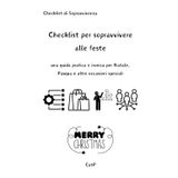 Checklist per Sopravvivere alle Feste: Una Guida Pratica e Ironica per Natale, Pasqua e altre Occasioni Speciali (Checklist di Sopravvivenza)