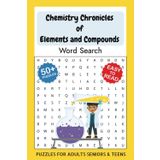 Chemistry Word Search Puzzle Book: Easy to Read Print about Chemistry, Elements, Compounds, Periodic Table, Atoms, Molecules, Lab Tools, Acids, Bases, ... 110 pages | 50+ Puzzles for Learning and Fun