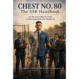 CHEST NO. 80 THE SSB HANDBOOK: An Air Force Officer's Guide to Discovering Who You Already Are